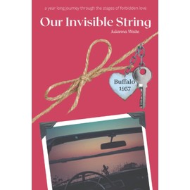 Our Invisible String: a year long journey through the stages of forbidden love