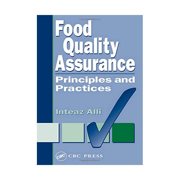 Food Quality Assurance: Principles and Practices