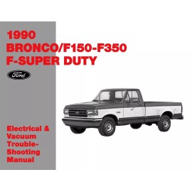 1990 Ford F150-350, Bronco Electrical, Vacuum Troubleshootin