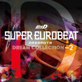 SUPER EUROBEAT presents 頭文字[イニシャル]D Dream Collection Vol.2 by ã¨ã¤ããã¯ã¹ã»ãã¯ãã£ã¼ãºæ ªå¼ä¼ç¤¾(Music) [['audioCD']]
