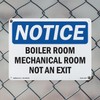 Boiler Room Mechanical Room Not An Exit OSHA Notice Aluminum
