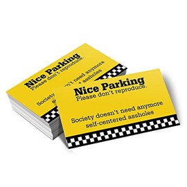 Nice Parking Please Don't Reproduce - Bad Parking Business Cards (Pack of 100)