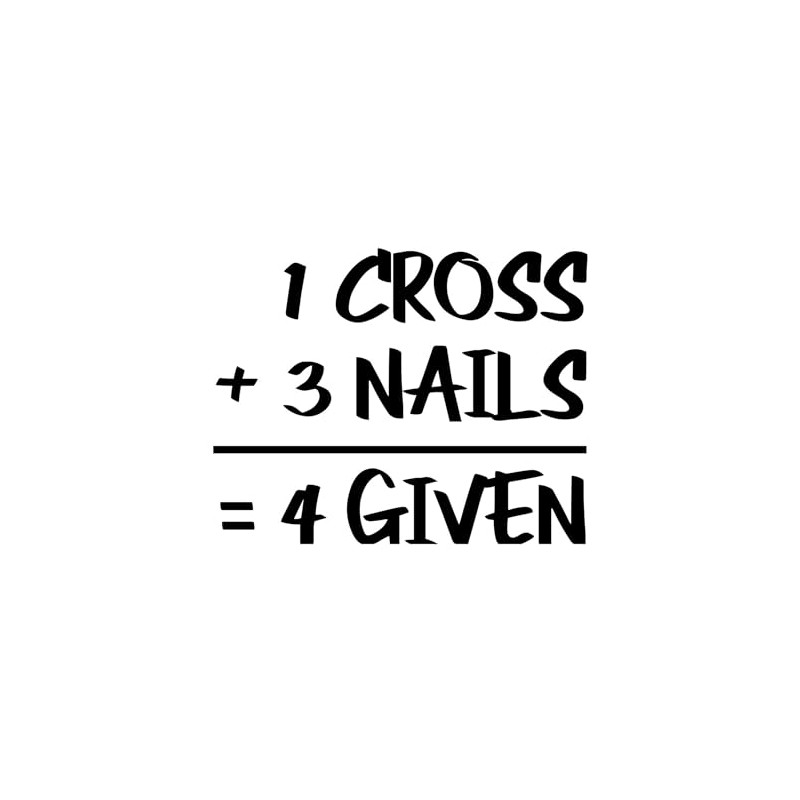 CafePress One Cross Plus Three Nails Equals Forgiven Sticker Oval