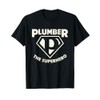 Plumber The Superhero | Pipe Wrench | Plumbing T-Shirt