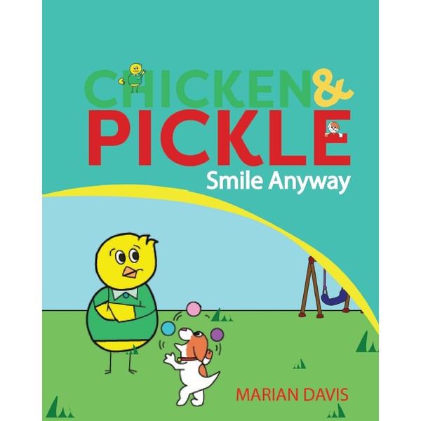 Smile Anyway (Chicken and Pickle, Band 3)