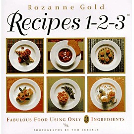 Recipes 1-2-3: Fabulous Food Using Only Three Ingredients
