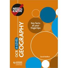 Need to Know: OCR A-level Geography