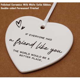 Friendship Gift, Birthday, Thank You Gift,Colleague Gift-If Everyone Had A Friend Like You-Ceramic Heart Ornament Keepsake Sign Plaque Decor Gift-Double-Sided Printing