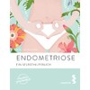 Endometriose (maudrich ganzheitlich): Ein Selbsthilfebuch