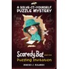 Scaredy Bat and the Puzzling Invitation: A Solve-It-Yourself Puzzle Mystery