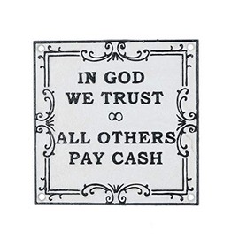 in God We Trust All Others Pay Cash Cast Iron Sign Plaque Garden Garage Wall