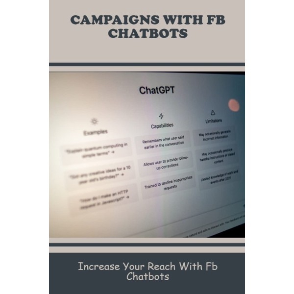Campaigns With FB ChatBots: Increase Your Reach With FB ChatBots