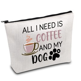 Dog Mom Makeup Bag Coffee Lover Gift All i Need is Coffee and My Dog Funny Dog Owner Cosmetic Bag for Women Friend Coffee Dog Lover Birthday Gift (Coffee Dog Need), L9 W7 H0.39