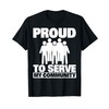 Proud To Serve My Community Volunteering T-Shirt
