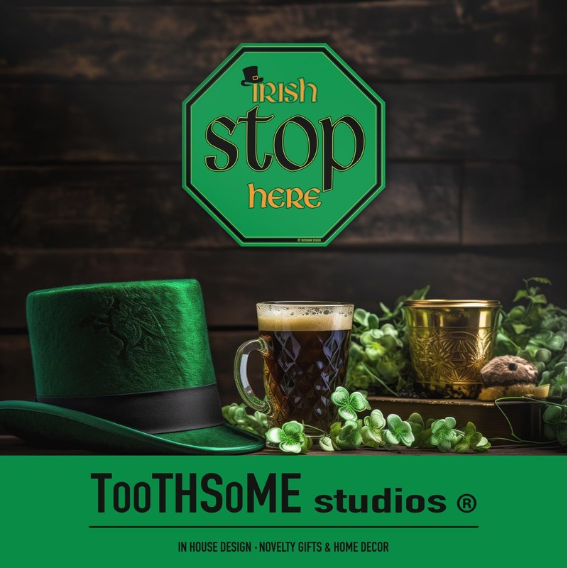 Irish Stop Here 12" x 12" Metal Stop Sign Saint