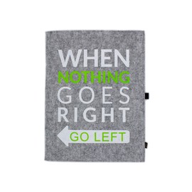 Elegant felt notebook in mottled grey, A4 squared 50 pages notepad with quote / saying "When nothing goes right, go left"