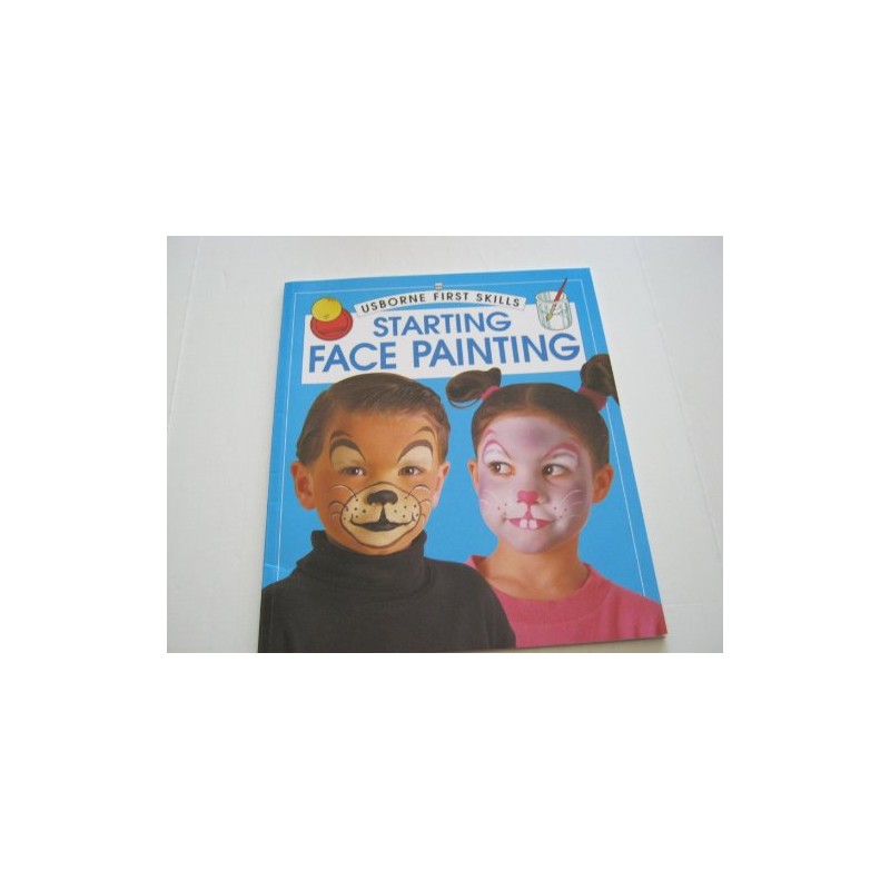 Starting Face Painting (Usborne First Skills)