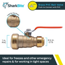 SharkBite 1 Inch PVC x 3/4 Inch CTS Ball Valve, Push to Connect Brass Plumbing Fitting, PEX Pipe, Copper, CPVC, PE-RT, HDPE, 25551LF