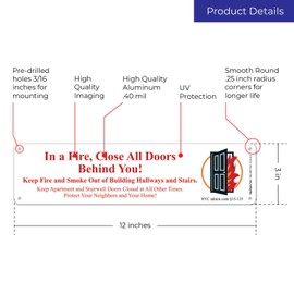 FDNY Sign, in a Fire, Close All Doors Behind You Sign, Meets NYC Admin Code 15-135, 3x12 Inches, Rust Free 0.40 Aluminum, Fade Resistant, Easy Mounting, Indoor/Outdoor Use, Made in USA