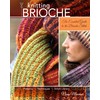 Knitting Brioche: The Essential Guide to the Brioche Stitch