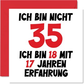 35th Birthday Card Funny for Men Women Him Her - I Am 18 and 17 Years Experience - Funny Thirty-Five Thirty-Five Happy Card Birthday 145mm Jokes Greeting Cards