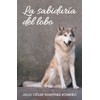 La sabiduría del lobo