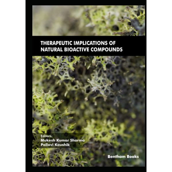 Therapeutic Implications of Natural Bioactive Compounds (Frontiers in Bioactive Compounds,