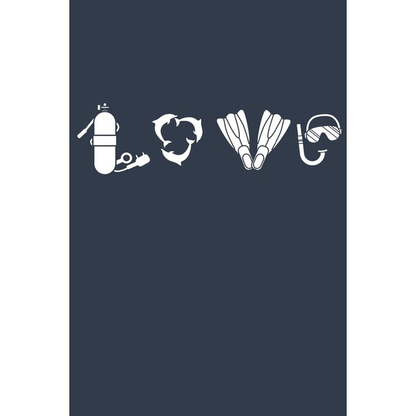 I love Diving: Journal for the best Divers