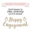 Pre-Strung Happy Enagment Banner - NO DIY - Gold Glitter
