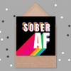 Sober AF Rainbow Typography Black Sealed Greeting Card Plus Envelope