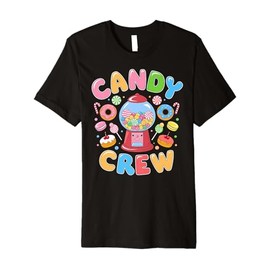 Candy Land Candy Crew Decorations Sweetie Candy Squad Cute Premium T-Shirt