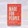 Made for People: Why We Drift into Loneliness and How