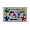 I Am Not Misbehaving I Have Autism I. D. Card Fits In Any Standard Size I.D. Card Holder CARD ONLY