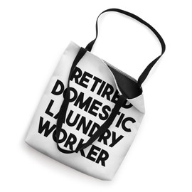 Retired Domestic Laundry Worker Tote Bag