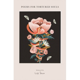 Poems for Tortured Souls