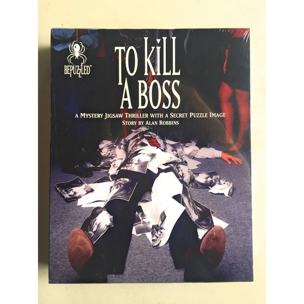 To Kill A Boss - A Mystery Jigsaw Thriller with a Secret Puzzle Image - Story by Alan Robbins