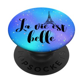 Positive French Saying La Vie Est Belle Paris Eiffel Tower