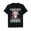 Raccoon I Didn't Just Turn Into Cranky Person Overnight T-Shirt