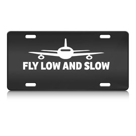 Press Fans - Fly Low and Slow Aviation Pilot S.Steel Car SUV Truck License Plate Decorative Tag Black-D#x5
