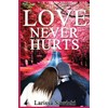 Love Never Hurts