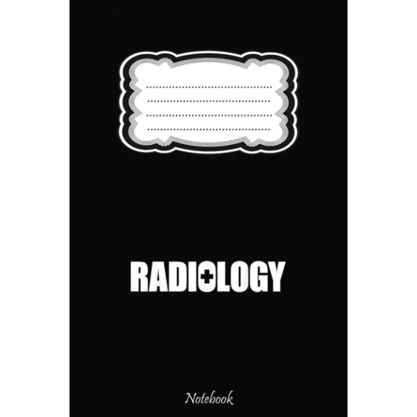 Radiology Medical Cross, Radiology Technologist: Cute Lined Journal for Nurses