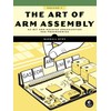 The Art of ARM Assembly, Volume 1: 64-Bit ARM Machine