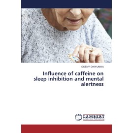 Influence of caffeine on sleep inhibition and mental alertness: DE