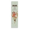 8’X2’ Bookmark for Mom | Gift for Mothers (Mom You