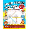 Word Search For Kids Ages 8-10: 100 Challenging Word Search