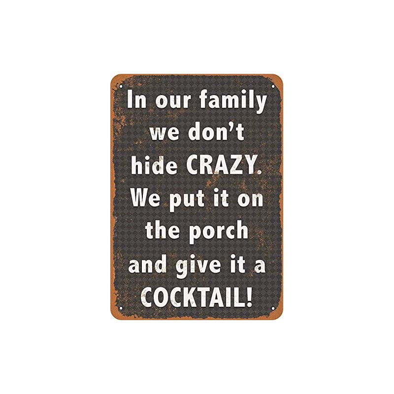 12 x 16 Metal Sign - We Don't Hide Crazy.