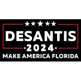 Ron DeSantis Make America Florida For President 2024 3x6 Vinyl Bumper Sticker