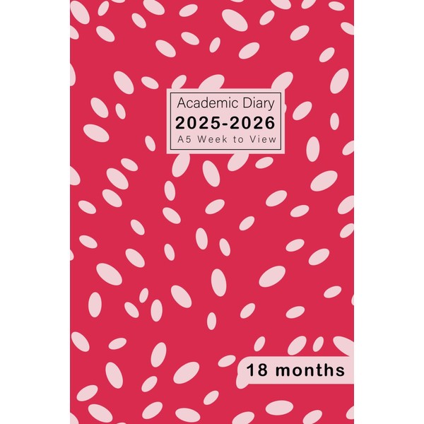 Academic Diary 2025-2026 Week to View: 18 Months Planner from