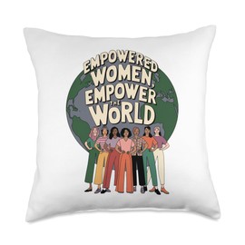 Empowered Women Empower the World Women, Empowered Women Throw Pillow