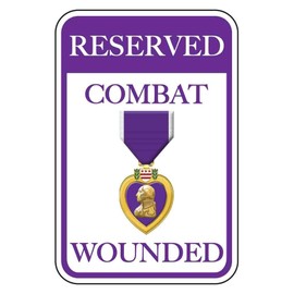 VictoryStore Parking Signs: Reserved Wounded Combat Parking Aluminum Sign, Size 12" x 18" (1 Sign)